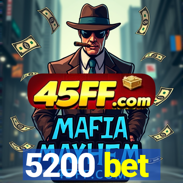 5200 bet